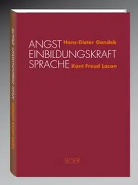 Gondek |  Angst Einbildungskraft Sprache | Buch |  Sack Fachmedien