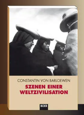 Barloewen |  Szenen einer Weltzivilisation | Buch |  Sack Fachmedien