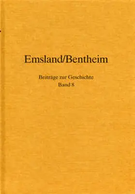 Penners / Meyer / Mohrmann |  Emsland /Bentheim. Beiträge zur neueren Geschichte / Bd. 8 Emsland/Bentheim. Beiträge zur Geschichte. | Buch |  Sack Fachmedien