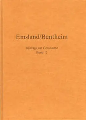 Löning / Koch / Steinwascher |  Emsland/Bentheim. Beiträge zur Geschichte. Bd.12 | Buch |  Sack Fachmedien