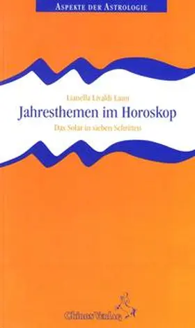 Livaldi-Laun |  Jahresthemen im Horoskop | Buch |  Sack Fachmedien
