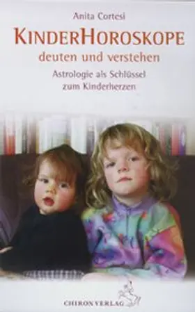 Cortesi |  Kinder-Horoskope deuten und verstehen | Buch |  Sack Fachmedien