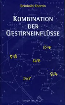 Ebertin |  Kombination der Gestirneinflüsse | Buch |  Sack Fachmedien