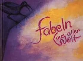Lessing / Sachs / Krylow |  Fabeln aus aller Welt | Buch |  Sack Fachmedien