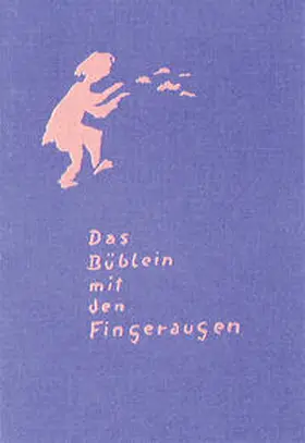 Burkhard |  Das Büblein mit den Fingeraugen | Buch |  Sack Fachmedien