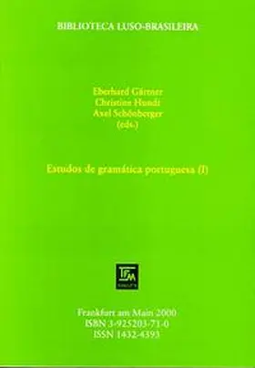 Gärtner / Hundt / Schönberger |  Estudos de gramática portuguesa / Estudos de gramática portuguesa (I) | Buch |  Sack Fachmedien