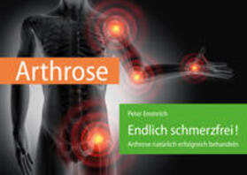 Emmrich | Arthrose – Endlich schmerzfrei! | Buch | 978-3-925207-33-4 | sack.de