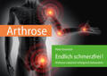 Emmrich |  Arthrose – Endlich schmerzfrei! | Buch |  Sack Fachmedien