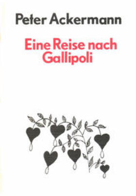 Ackermann | Eine Reise nach Gallipoli | Buch | 978-3-925323-29-4 | sack.de