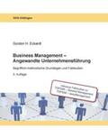 Eckardt |  BUSINESS MANAGEMENT - ANGEWANDTE UNTERNEHMENSFÜHRUNG | Buch |  Sack Fachmedien