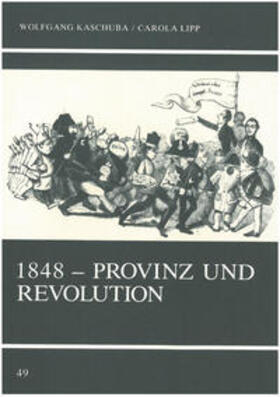 Kaschuba / Lipp |  1848 - Provinz und Revolution | Buch |  Sack Fachmedien