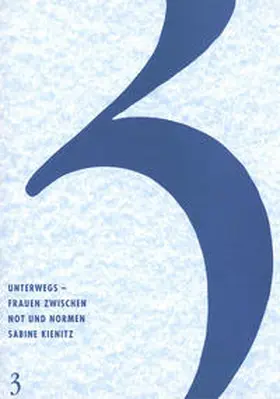 Kienitz |  Unterwegs - Frauen zwischen Not und Normen | Buch |  Sack Fachmedien