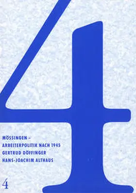 Althaus / Döffinger |  Mössingen - Arbeiterpolitik nach 1945 | Buch |  Sack Fachmedien
