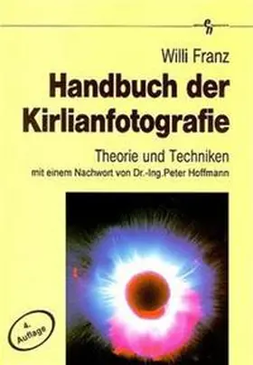 Franz |  Handbuch der Kirlianfotografie | Buch |  Sack Fachmedien