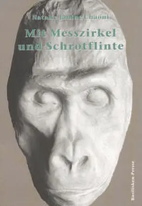 Chaoui / Geus |  Mit Messzirkel und Schrotflinte | Buch |  Sack Fachmedien