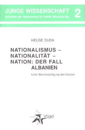 Duda |  Nationalismus - Nationalität - Nation: Der Fall Albanien | Buch |  Sack Fachmedien