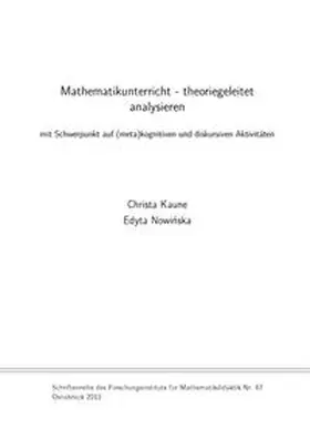 Kaune / Nowinska |  Mathematikunterricht - theoriegeleitet analysieren | Buch |  Sack Fachmedien