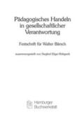 Ellger-Rüttgardt / Ahuis / Bleidick |  Pädagogisches Handeln in gesellschaftlicher Verantwortung | Buch |  Sack Fachmedien