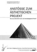 Selle / Zacharias / Burmeister |  Anstösse zum Ästhetischen Projekt | Buch |  Sack Fachmedien