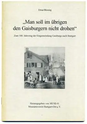 Blessing |  Man soll im übrigen den Gaisburgern nicht drohen | Buch |  Sack Fachmedien