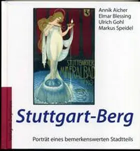 Aicher / Blessing / Gohl |  Stuttgart-Berg | Buch |  Sack Fachmedien