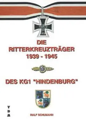 Schumann |  Die Ritterkreuzträger 1939-1945 | Buch |  Sack Fachmedien