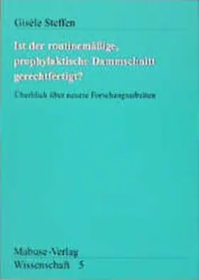 Steffen |  Ist der routinemässige prophylaktische Dammschnitt gerechtfertigt? | Buch |  Sack Fachmedien