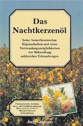 Graham |  Das Nachtkerzenöl | Buch |  Sack Fachmedien