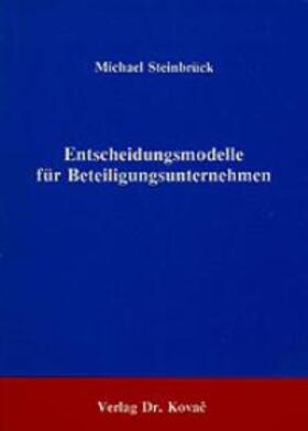 Steinbrück | Entscheidungsmodelle für Beteiligungsunternehmen | Buch | 978-3-925630-01-9 | sack.de
