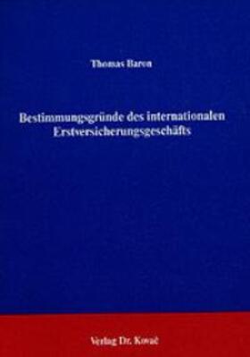 Baron | Bestimmungsgründe des internationalen Erstversicherungsgeschäfts | Buch | 978-3-925630-71-2 | sack.de