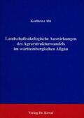 Abt |  Landschaftsökologische Auswirkungen des Agrarstrukturwandels im Württembergischen Allgäu | Buch |  Sack Fachmedien