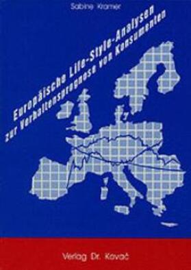 Kramer |  Europäische Life-Style-Analysen zur Verhaltensprognose von Konsumenten | Buch |  Sack Fachmedien