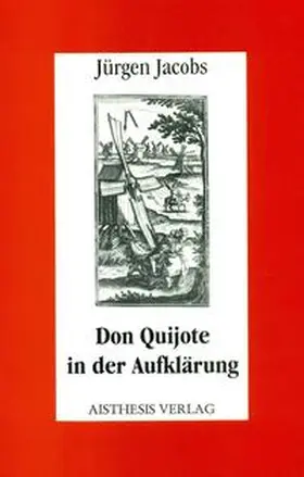 Jacobs |  Don Quijote in der Aufklärung | Buch |  Sack Fachmedien