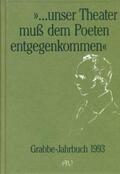 Broer / Kopp / Vogt |  Grabbe-Jahrbuch / ... unser Theater muss dem Poeten entgegenkommen | Buch |  Sack Fachmedien