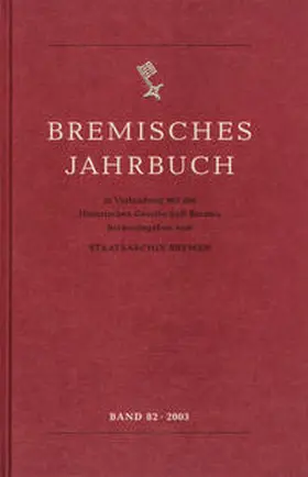 Historische Gesellschaft Bremen |  Bremisches Jahrbuch | Buch |  Sack Fachmedien