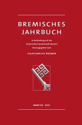 Historische Gesellschaft Bremen / Staatsarchiv Bremen / Elmshäuser |  Bremisches Jahrbuch | Buch |  Sack Fachmedien