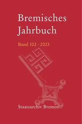 Staatsarchiv Bremen / Historische Gesellschaft Bremen |  Bremisches Jahrbuch | Buch |  Sack Fachmedien