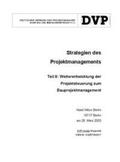  Strategien des Projektmanagements / Weiterentwicklung der Projektsteuerung zum Bauprojektmanagement | Buch |  Sack Fachmedien