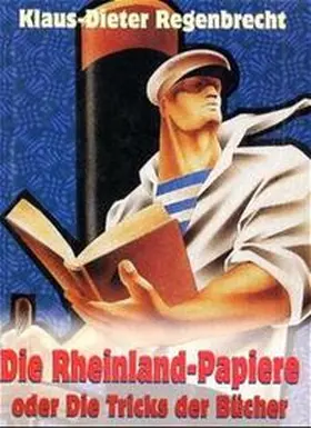 Regenbrecht |  Tabu Litu. Ein Documentum Fragmentum / Die Rheinland-Papiere oder die Tricks der Bücher | Buch |  Sack Fachmedien