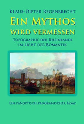 Regenbrecht |  Ein Mythos wird vermessen | Buch |  Sack Fachmedien