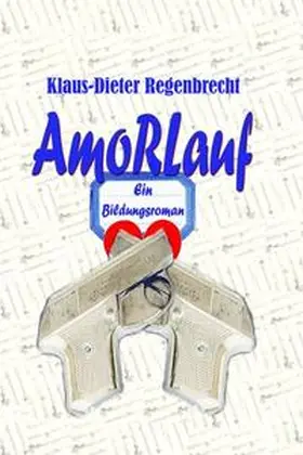 Regenbrecht |  AmoRLauf | Buch |  Sack Fachmedien