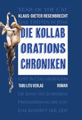 Regenbrecht |  Die Kollaborations-Chroniken | Buch |  Sack Fachmedien