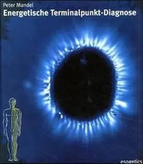 Mandel |  Energetische Terminalpunkt-Diagnose | Buch |  Sack Fachmedien