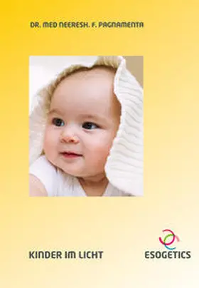 Pagnamenta / Peter Mandel Stiftung für Esogetische Medizin, Luzern |  Kinder im Licht | Buch |  Sack Fachmedien