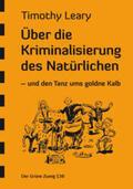 Leary |  Leary, T: Kriminalisierung | Buch |  Sack Fachmedien