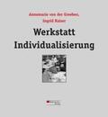 Groeben / Kaiser |  Werkstatt Individualisierung | Buch |  Sack Fachmedien