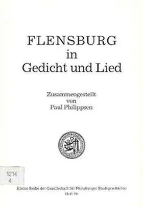Philippsen |  Flensburg in Gedicht und Lied | Buch |  Sack Fachmedien