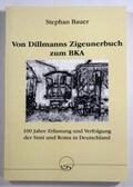 Bauer |  Von Dillmanns Zigeunerbuch zum BKA | Buch |  Sack Fachmedien