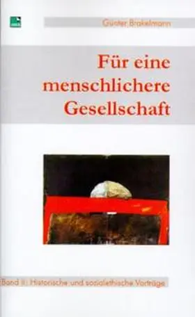 Brakelmann |  Für eine menschlichere Gesellschaft | Buch |  Sack Fachmedien