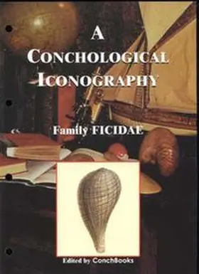 Verhaeghe / Poppe / Groh |  A Conchological Iconography. Loseblattausgabe / A Conchological Iconography. Loseblattausgabe | Loseblattwerk |  Sack Fachmedien
